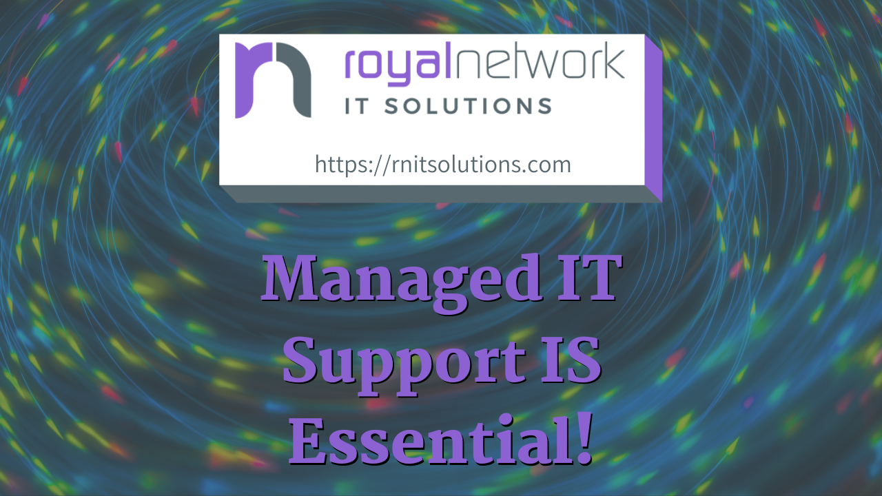 Managed IT Support Isn’t Just a Perk, It’s Essential!