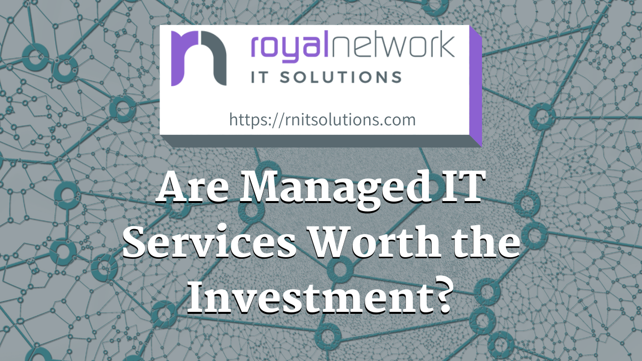 Are Managed Service Providers For IT Really Worth The Investment?