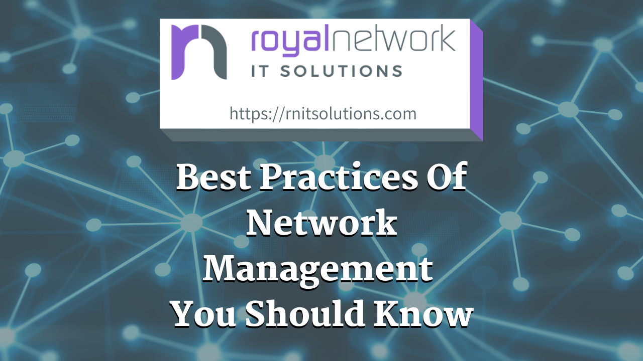 What Are Some Best Practices Of Network Management You Should Know?